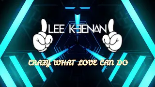 David Guetta - Crazy What Love Can Do (lee Keenan Bootleg)