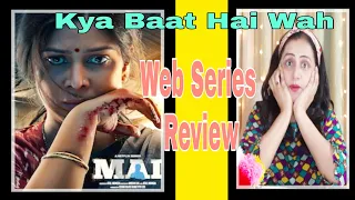 MAI | MAI Web Series Review | MAI Netflix |Sakshi Tanwar |A Mother Revange |Painless TV