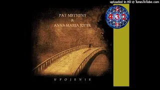 Pat Metheny, Anna Maria Jopek - Tam, Gdzie Nie Siega Wzrok (Follow Me) 💛 432 Hz