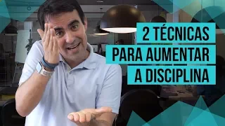 2 TÉCNICAS SIMPLES PARA TER MAIS DISCIPLINA