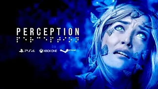 Perception Official Trailer - Release Date Trailer (PS4, Xbox One & PC) Announcement Trailer