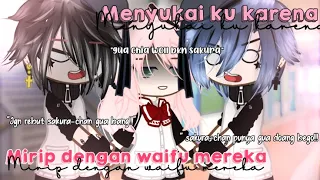 "Menyukai ku karena aku mirip dengan waifu mereka" |¦GACHA CLUB INDONESIA ¦|{GCMM}