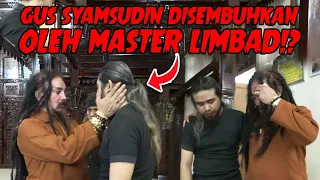 GUS SYAMSUDIN AKHIRNYA SEMBUH !!! TAPI KENAPA DENGAN MASTER LIMBAD ???