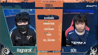 [2021 GSL S3] Code A Day2 Match1 RagnaroK vs sOs