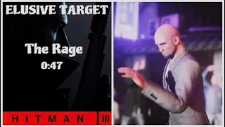 HITMAN 3 - Elusive Target - The Rage - 0:47