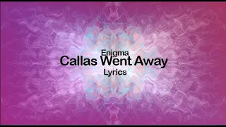 ENIGMA - Callas Went Away [Lyrics][Video][High Quality]