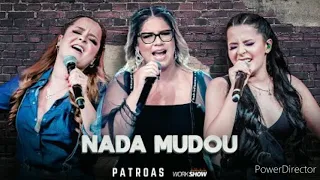 #Nadamudou #Letra Nada Mudou (Letra)  Marília Mendonça (part. Maiara e Marisa)