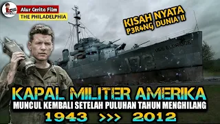 FENOMENA KAPAL MILITER YANG SULIT DI PERCAYA | Alur Cerita Film The Philadelphia Experiment 2012