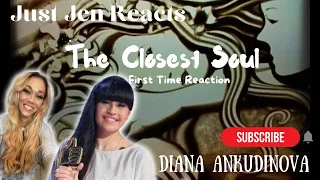 Diana Ankudinova "The Closest Soul" REACTION  | First Time Reaction | Just Jen Reacts | With SUBS