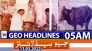 Geo News Headlines 05 AM | PM Imran Khan | Opposition | Sheikh Rasheed | 13th March 2022