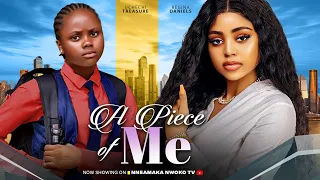 A PIECE OF ME - Regina Daniels, Uchechi Treasure, Queen Enebechi latest 2024 nigerian movies #new