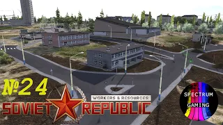 Workers & Resources: Soviet Republic #24. Массовая застройка ч3.