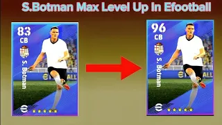 97 Rated ( CB) S.Botman Max Level Up In Efootball 2024 Mobile😱 | Underrated English Leaugue Gems💎