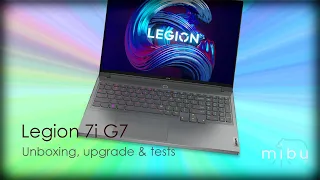 Lenovo Legion 7i G7 (i9-12900hx, 3080Ti) - Unboxing, upgrade & tests