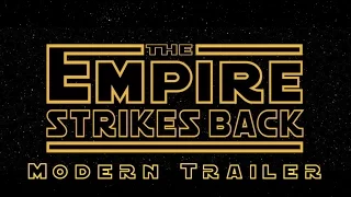 Star Wars: The Empire Strikes Back - Modern Trailer
