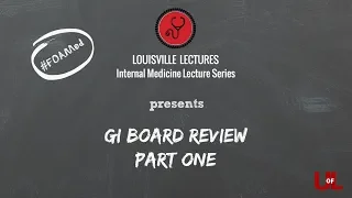 GI Board Review (Part One) with Dr. Endashaw Omer