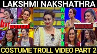 Lakshmi Nakshathra Costume Trolls Part 2 | Star magic Thug life | Lakshmi Dressing Counters | Chinnu