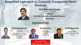 Simplified Approach to Cyanotic Congenital Heart Disease by Dr.S.Ramakrishnan