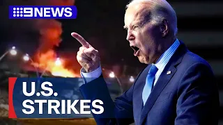 Joe Biden issues warning after US launch retaliatory strikes | 9 News Australia