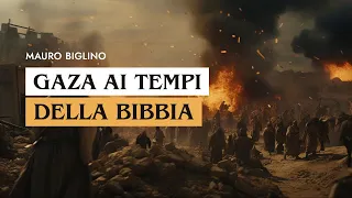 Gaza ai tempi della Bibbia | Mauro Biglino