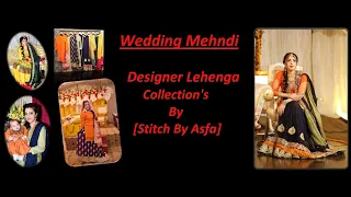 Bride Wedding I Mehndi Wear I Designer Lehenga's Collection I By [Stitch By Asfa]