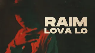 RaiM - Lova Lo [НОВЫЙ ТРЕК 2020]