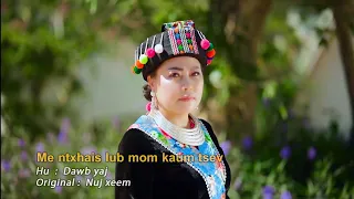 me ntxhai lub mom kaum tsev By Dawb yaj ( original : nuj xeem Muas )