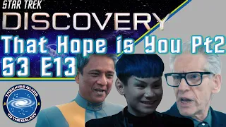 Star Trek Discovery Season 3 Episode 13 - That Hope Is You Part 2 - 3x13 Review