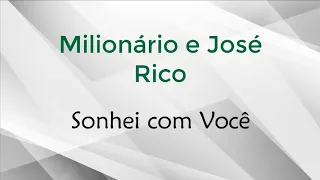 Milionário e José Rico - Sonhei com você (Música Raiz)