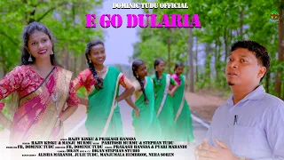 E GO DULARIA/Marian Devotional Video/Rajiv Kisku & Manju Murmu/Prakash Hansda & Pyari Marandi