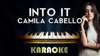 Camila Cabello - Into It | Piano Karaoke Instrumental Lyrics Cover Sing Along