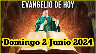 EVANGELIO DE HOY Domingo 2 Junio 2024 con el Padre Marcos Galvis