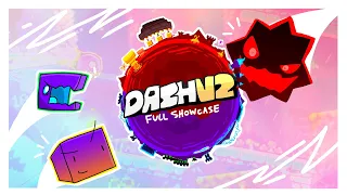 DASH V2 FULL SHOWCASE | Geometry Dash 2.2