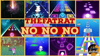 THEFATRAT - NO NO NO!! EDM RUSH!! [DANCING ROAD, HOPBALL, TILES HOP,..]