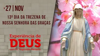 Experiência de Deus | 27-11-2021 | 13º Dia da Trezena de Nossa Senhora das Graças