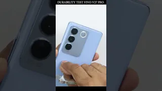 Vivo v27 Pro 5G is a JOKE - Durability & Bend Test #shorts #short