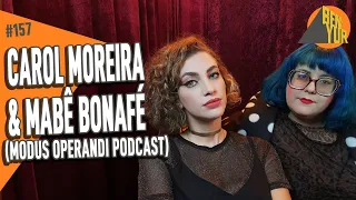 CAROL MOREIRA & MABÊ BONAFÉ - BEN-YUR Podcast #157