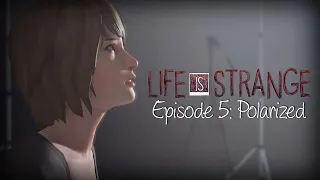 Life Is Strange Chapter 5-polarized