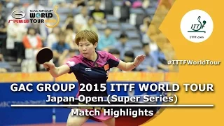 Japan Open 2015 Highlights: ZHU Yuling vs LIU Shiwen (1/2)