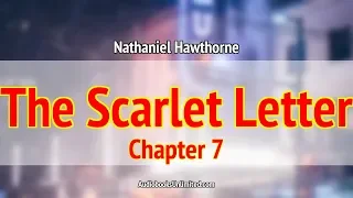The Scarlet Letter Audiobook Chapter 7