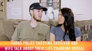 Fargo Police Shooting Survivor & Wife Talk About Ordeal That Changed Their Lives