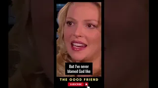 Nothing like God | The Good Friend #shorts #katherineheigl #faith #god