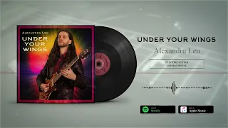 Alexandru Leu - “Under Your Wings” (electric guitar instrumental) (Official Visualizer)