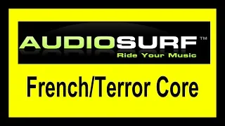 (French/Terror Core) Re-Style - Get It Crackin (MOH 2018 Edit) [Audiosurf]