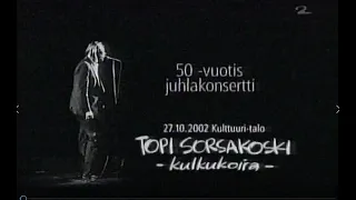 Topi Sorsakoski - Estradilla 50v juhlakonsertti