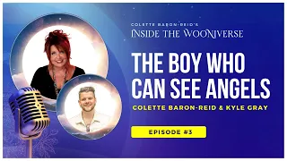 The Boy Who Can See Angels✨ with Colette Baron-Reid & Kyle Gray