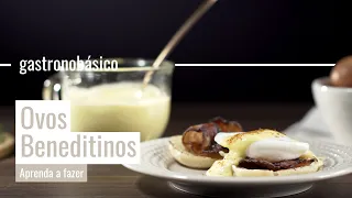 Como fazer ovos beneditinos: aprenda a receita tradicional | Gastronobásico