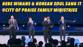 Bebe Winans and Korean Soul sang it @City of Praise Family Ministries