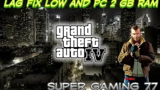 gta 4 gameplayand 2 gb ram me lag fix