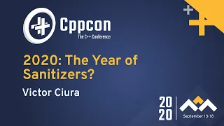 2020: The Year of Sanitizers? - Victor Ciura - CppCon 2020